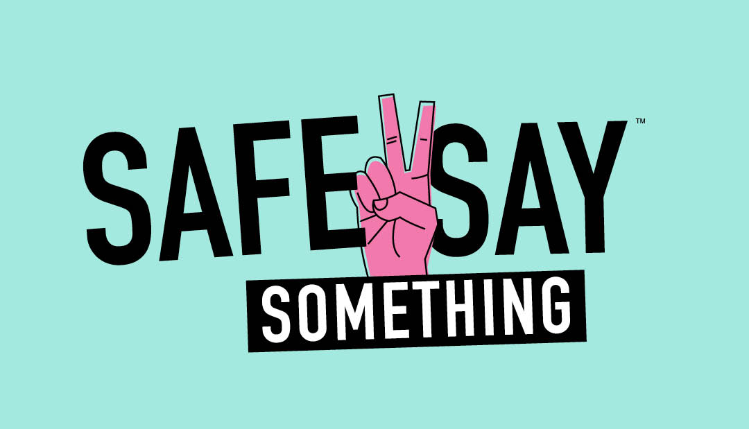 Safe 2 Say Something