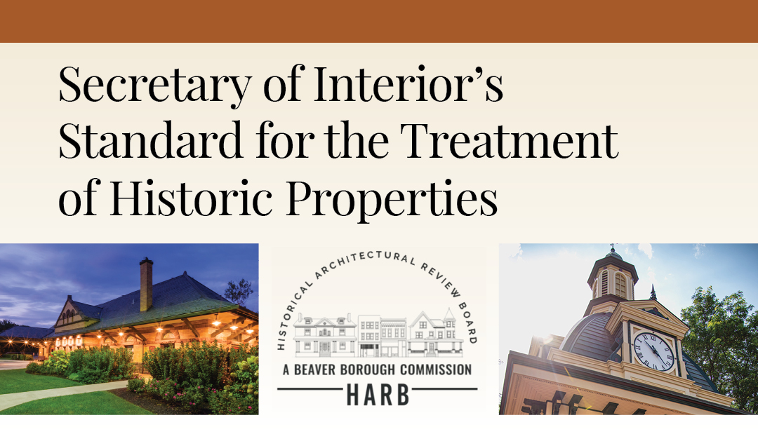 Secretary of Interior’s Standard for the Treatment of Historic Properties