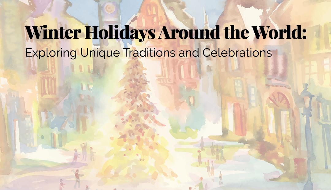 Winter Holidays Around the World
